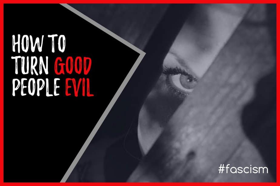 how to turn good people evil blog